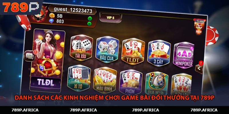 Danh sách các kinh nghiệm chơi game bài đổi thưởng tại 789P