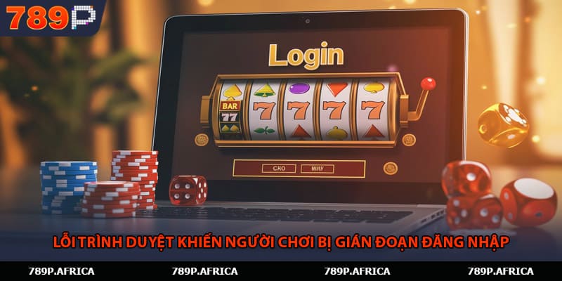 Lỗi trình duyệt khiến người chơi bị gián đoạn đăng nhập