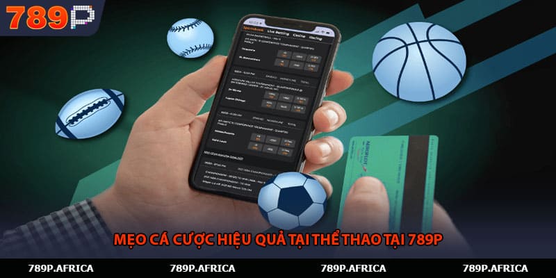 Mẹo cá cược hiệu quả tại thể thao tại 789P